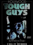 Hollywood Tough Guys #1: Call It Murder