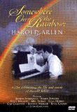 Somewhere Over the Rainbow: Harold Arlen
