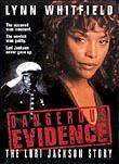 Dangerous Evidence: The Lori Jackson Story