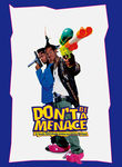Don't Be a Menace to South Central While Drinking Your Juice in the Hood