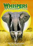 Whispers: An Elephant's Tale