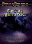 The Bruce Brown Surf Collection: Surfing Hollow Days