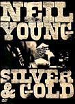 Neil Young: Silver & Gold