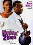 Nothin' 2 Lose