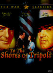To the Shores of Tripoli