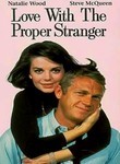 Love with the Proper Stranger