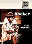 John Lee Hooker: Live in Montreal: Montreal Jazz Festival