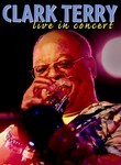 Clark Terry: Live in Concert