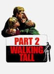 Walking Tall: Part IIWalking