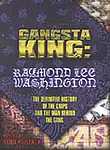 Gangsta King: Raymond Lee Washington