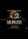 Morons from Outer Space