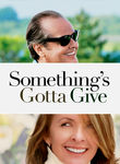 Something's Gotta Give