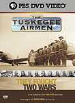 The Tuskegee Airmen: They Fought Two Wars