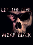 Let the Devil Wear Black