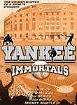 Yankee Immortals