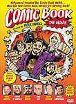 Comic Book: The Movie: Bonus Material