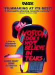Moscow Does Not Believe in Tears