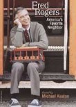 Fred Rogers: America's Favorite Neighbor
