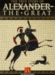 The True Story of Alexander the Great
