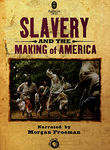 Slavery &amp; the Making of America