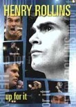 Henry Rollins: Up for It