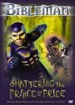Bibleman: Shattering the Prince of Pride