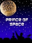 Mystery Science Theater 3000: Prince of Space