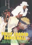Fully Loaded Dancehall
