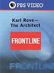Karl Rove: The Architect: Frontline