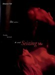 Seizing Me