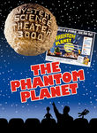Mystery Science Theater 3000: The Phantom Planet