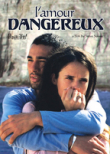 L'Amour Dangereux