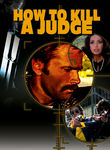 How to Kill a Judge