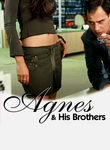 Agnes and His Brothers