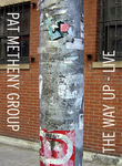 Pat Metheny: The Way Up: Live
