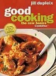 Good Cooking: The New Basics