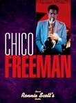 Chico Freeman: Live at Ronnie Scott's London