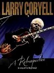 Larry Coryell: A Retrospective