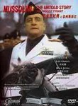 Mussolini: The Untold Story