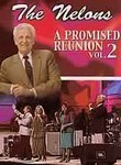 The Nelons: A Promised Reunion: Vol. 2