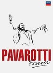 Luciano Pavarotti: Pavarotti Forever
