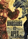 Dinosaurs vs. Apes