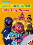 Play with Me Sesame: Let's Play Games