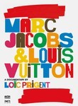 Marc Jacobs & Louis Vuitton