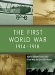 The First World War: 1914-1918