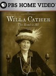 American Masters: Willa Cather: The Road Is All