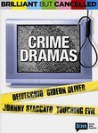 Brilliant But Cancelled: Crime Dramas