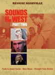 Sounds of the West: Part Two: Punk to Avant Garde, New Wave, Straight Outa Bristol