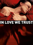 In Love We Trust