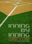 Inning by Inning: A Portrait of a Coach